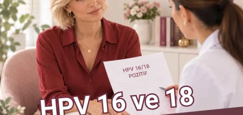 HPV 16 18 Pozitif ne demek