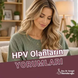 HPV olanların yorumları